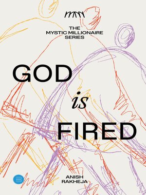 cover image of The Mystic Millionaire Series--God is Fired